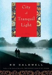 City of Tranquil Light (Bo Caldwell)