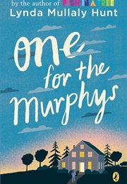 One for the Murphys (Lynda Mullaly Hunt)