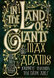 In the Land of Giants (Max Adams)