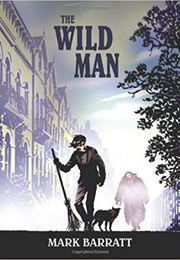 The Wild Man (Mark Barratt)