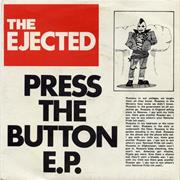 The Ejected - Press the Button EP