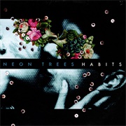 Neon Trees - Habits
