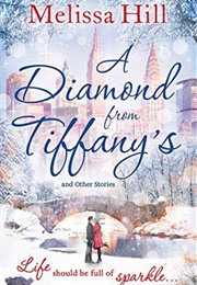 A Diamond From Tiffany's (Melissa Hill)