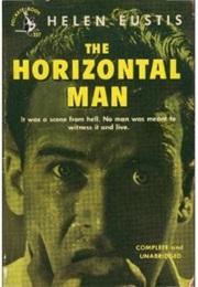 The Horizontal Man (Helen Eustis)