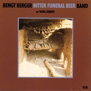 Bengt Berger &amp; Bitter Funeral Beer Band - Bitter Funeral Beer