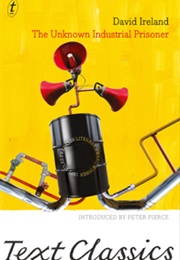 The Unknown Industrial Prisoner (David Ireland)