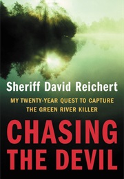 Chasing the Devil (Dave Reichert)