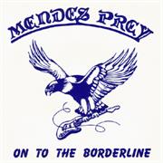Mendes Prey - On to the Borderline (1982)