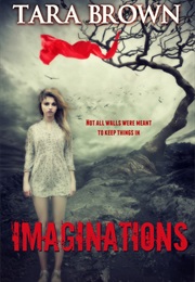 Imaginations (Tara Brown)