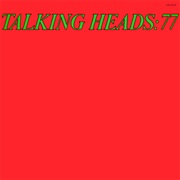 Talking Heads - Talking Heads: 77 (1977)