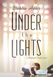 Under the Lights (Dahlia Adler)