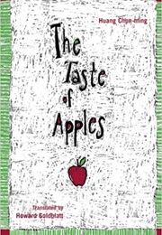 The Taste of Apples (Huang Chun-Ming)