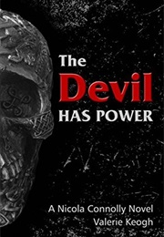 The Devil Has Power (Valerie Keogh)