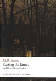 Casting the Runes & Other Ghost Stories (M.R. James)
