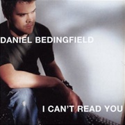 I Can't Read You - Daniel Bedingfield