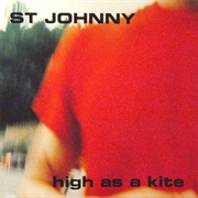 St. Johnny - High as a Kite