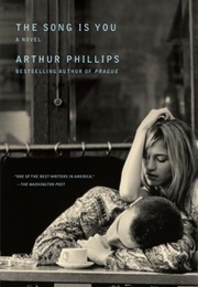 The Song Is You (Arthur Phillips)
