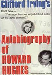 The Autobiography of Howard Hughes