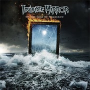 Invisible Mirror - On the Edge of Tomorrow