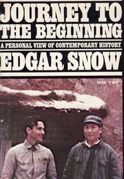 Journey to the Beginning (Edgar Snow)