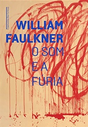 O Som E a Fúria (William Faulkner)