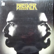 Brecker Bros. – Brecker Bros. (Arista, 1975)