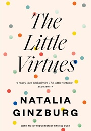 The Little Virtues (Natalia Ginzberg)