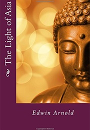 The Lights of Asia (Edwin Arnold)