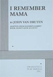 I REMEMBER MAMA (JOHN VAN DRUTEN)