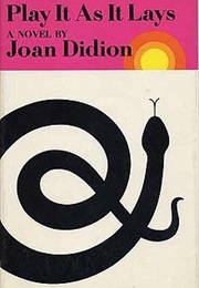 Play It as It Lays (Joan Didion)