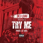 Dej Loaf: "Try Me" (2014)
