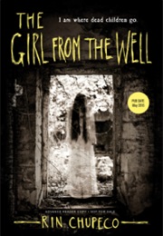 The Girl From the Well (Rin Chupeco)