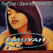 The One I Gave My Heart to - Aaliyah