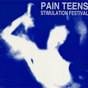 Pain Teens - Stimulation Festival