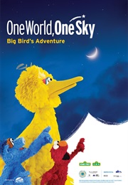 One World, One Sky: Big Bird&#39;s Adventure (2009)