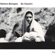 Stefano Battaglia ‎– Re: Pasolini