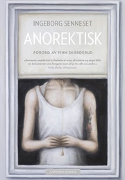 Anorektisk (Ingebort Senneset)