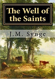 The Well of the Saints (J.M. Synge)