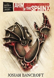 Arm of the Sphinx (Josiah Bancroft)