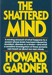 The Shattered Mind (Howard Gardner)