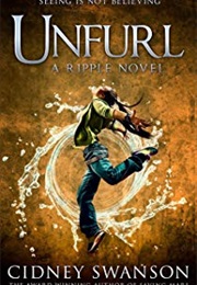 Unfurl (Cidney Swanson)