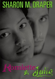 Romiette & Julio (Sharon M. Draper)
