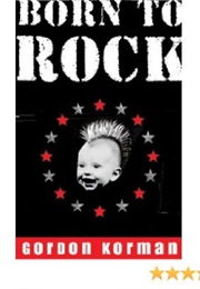 Born to Rock (Gordon Korman)