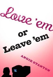 Love 'em or Leave 'em (Angie Stanton)