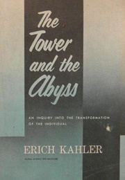 The Tower and the Abyss (Erich Kahler)