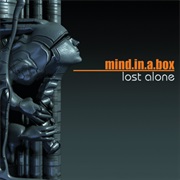 Mind.In.A.Box - Lost Alone