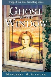 Ghost at the Window (Margaret McAllister)
