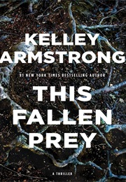This Fallen Prey (Kelley Armstrong)
