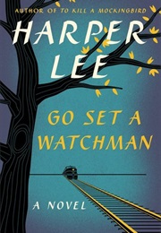 Go Set a Watchman (Harper Lee)