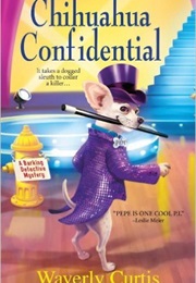 Chihuahua Confidential (Waverly Curtis)